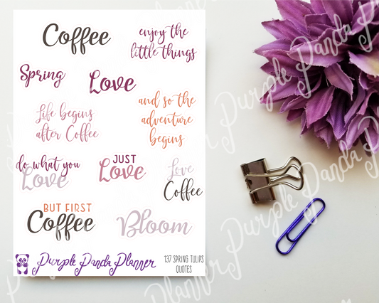 Spring Tulips Quotes - 137, Script Stickers for Planner or Bullet Journal Gloss or Matte