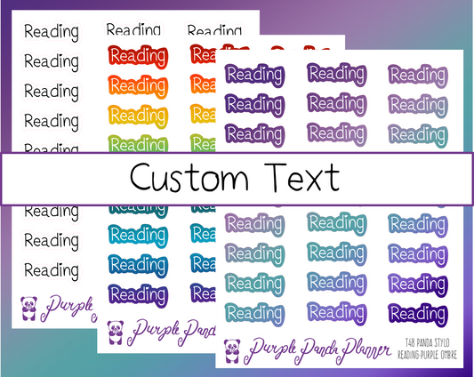 Custom Text - Panda Stylo Script - Black, Rainbow, or Purple Ombre - Stickers for Planner, Journal or Calendar