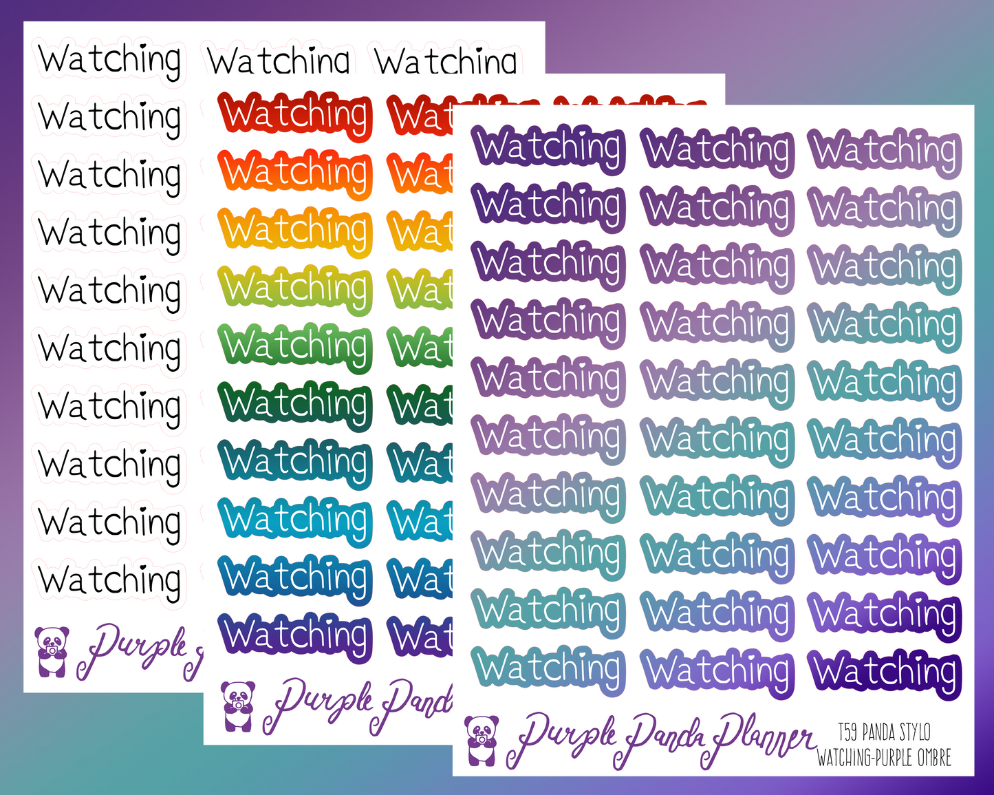 Watching (T59) - Panda Stylo Script - Black, Rainbow, or Purple Ombre - Stickers for Planner, Journal or Calendar